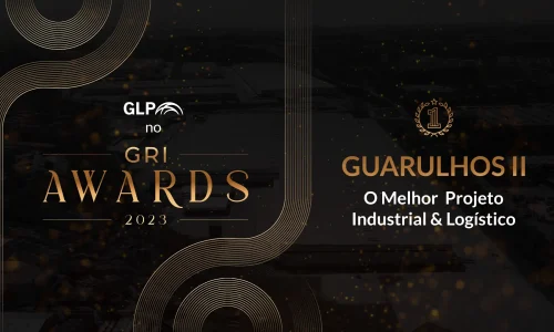 Imagem com fundo preto e detalhes dourados com o texto "GLP no GRI Awards 2023" e "Guarulhos II - O Melhor Projeto Industrial & Logístico"